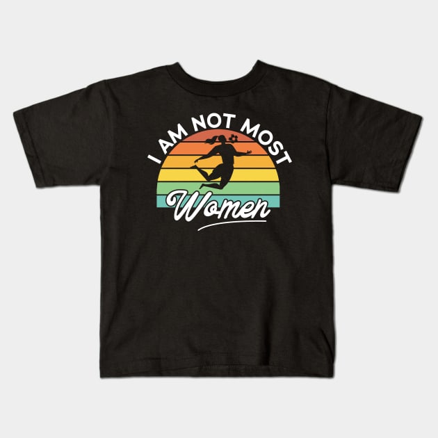 I Am Not Most Women Vintage soccer lover Kids T-Shirt by tee4ever